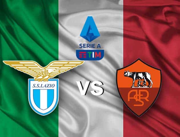 Soi kèo nhà cái Lazio vs AS Roma, 16/1/2021 - VĐQG Ý [Serie A]