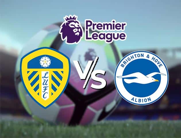 Soi kèo Win2888win288 Leeds Utd vs Brighton, 16/1/2021 – Ngoại Hạng Anh