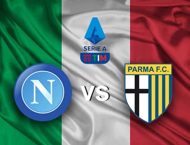 Soi kèo nhà cái Napoli vs Parma, 1/2/2021 - VĐQG Ý [Serie A]