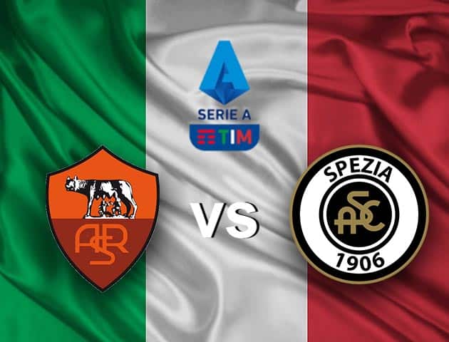 Soi kèo nhà cái AS Roma vs Spezia, 23/1/2021 - VĐQG Ý [Serie A]