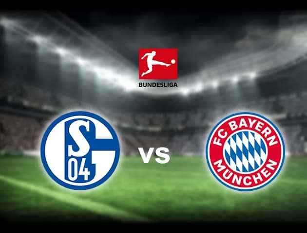 Soi kèo nhà cái Schalke 04 vs Bayern Munich, 24/1/2021 - VĐQG Đức [Bundesliga]