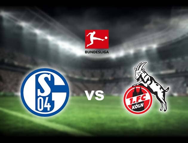 Soi kèo nhà cái Schalke 04 vs FC Koln, 21/1/2021 - VĐQG Đức [Bundesliga]