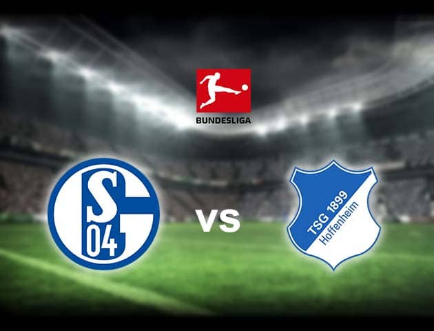 Soi kèo nhà cái Schalke 04 vs Hoffenheim, 9/1/2021 - VĐQG Đức [Bundesliga]