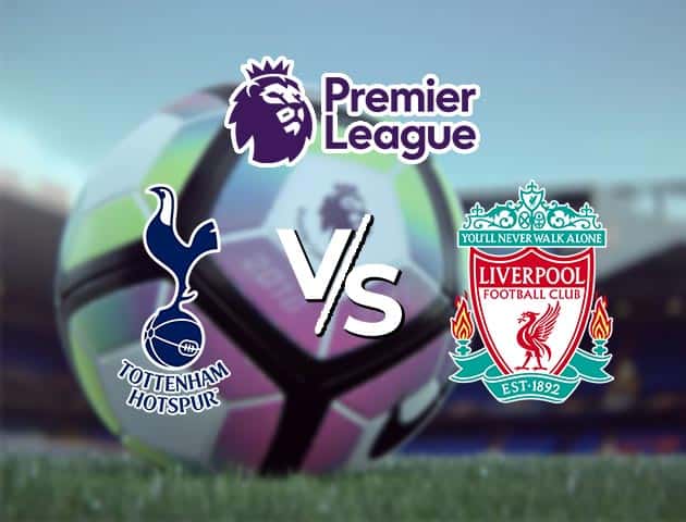 Soi kèo Win2888win288 Tottenham vs Liverpool, 29/1/2021 – Ngoại Hạng Anh