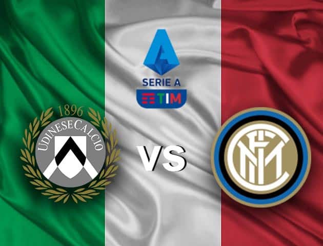 Soi kèo nhà cái Udinese vs Inter Milan, 24/1/2021 - VĐQG Ý [Serie A]