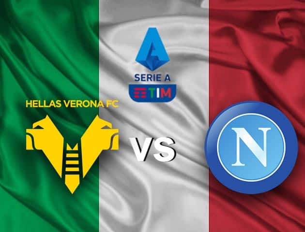 Soi kèo nhà cái Hellas Verona vs Napoli, 24/1/2021 - VĐQG Ý [Serie A]