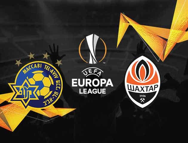 Soi kèo Win2888win288 Maccabi Tel Aviv vs Shakhtar Donetsk, 19/2/2021 – Cúp C2 Châu Âu