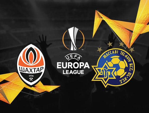 Soi kèo Win2888win288 Shakhtar Donetsk vs Maccabi Tel Aviv, 26/2/2021 – Cúp C2 Châu Âu