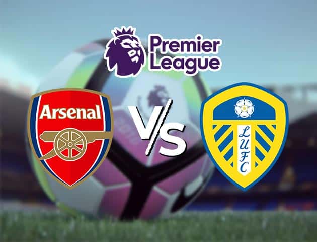 Soi kèo nhà cái Arsenal vs Leeds Utd, 14/2/2021 - Ngoại Hạng Anh