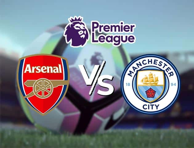 Soi kèo nhà cái Arsenal vs Man City, 21/2/2021 - Ngoại Hạng Anh