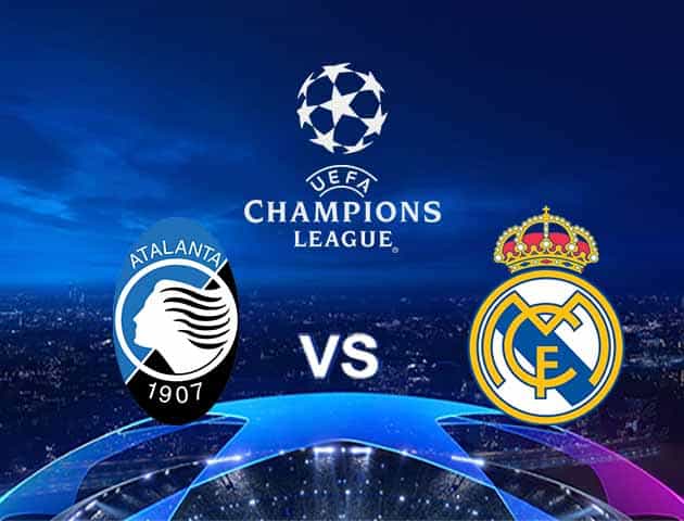 Soi kèo Win2888win288 Atalanta vs Real Madrid, 25/2/2021 – Cúp C1 Châu Âu