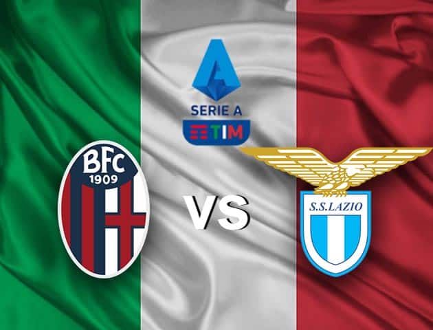 Soi kèo nhà cái Bologna vs Lazio, 28/2/2021 - VĐQG Ý [Serie A]