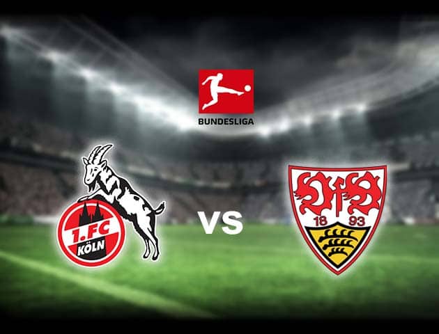 Soi kèo nhà cái FC Koln vs Stuttgart, 20/2/2021 - VĐQG Đức [Bundesliga]