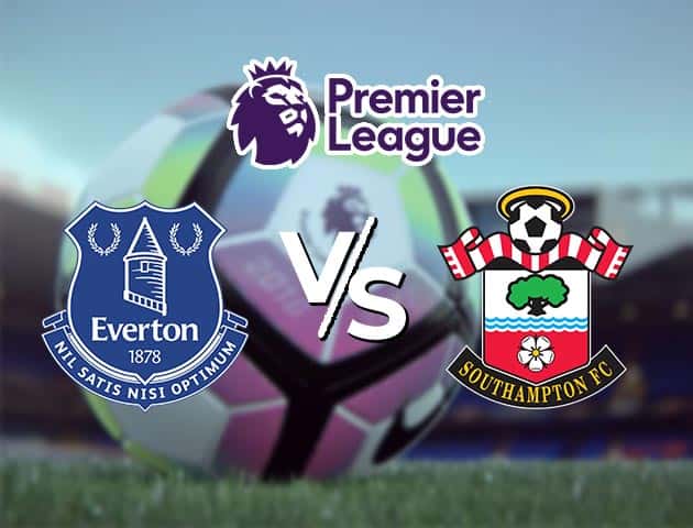 Soi kèo Win2888win288 Everton vs Southampton, 2/3/2021 – Ngoại Hạng Anh