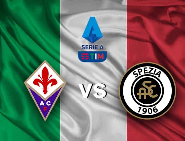 Soi kèo nhà cái Fiorentina vs Spezia, 20/2/2021 - VĐQG Ý [Serie A]