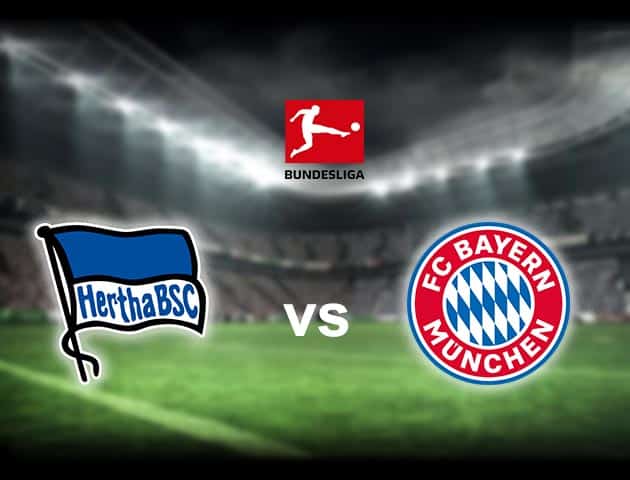 Soi kèo nhà cái Hertha Berlin vs Bayern Munich, 6/2/2021 - VĐQG Đức [Bundesliga]