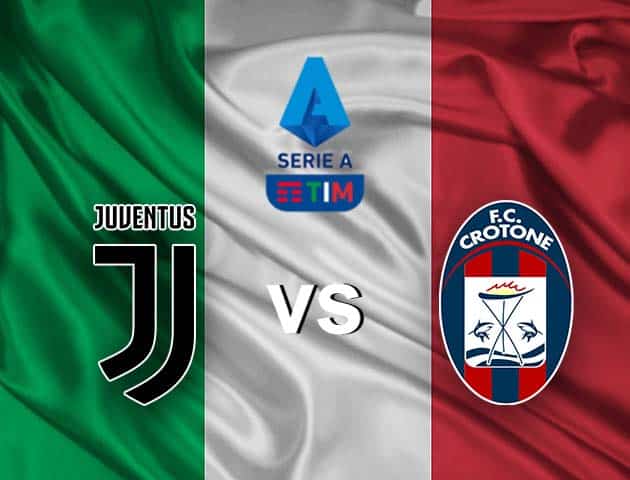 Soi kèo nhà cái Juventus vs Crotone, 23/2/2021 - VĐQG Ý [Serie A]