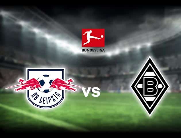 Soi kèo nhà cái RB Leipzig vs B. Monchengladbach, 28/2/2021 - VĐQG Đức [Bundesliga]