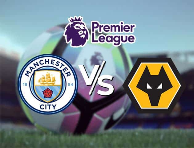 Soi kèo Win2888win288 Man City vs Wolves, 3/3/2021 – Ngoại Hạng Anh