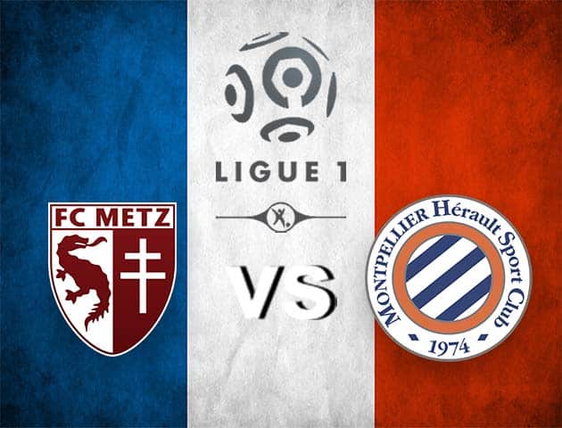 Soi kèo Win2888win288 Metz vs Montpellier, 4/2/2021 – VĐQG Pháp [Ligue 1]