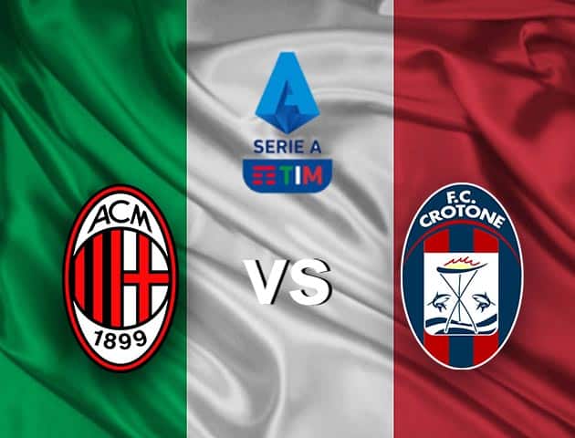 Soi kèo nhà cái AC Milan vs Crotone, 7/2/2021 - VĐQG Ý [Serie A]