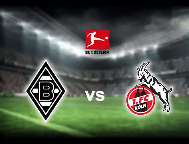 Soi kèo nhà cái B. Monchengladbach vs FC Koln, 7/2/2021 - VĐQG Đức [Bundesliga]