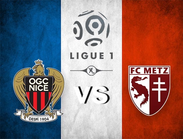 Soi kèo nhà cái Nice vs Metz, 21/2/2021 - VĐQG Pháp [Ligue 1]