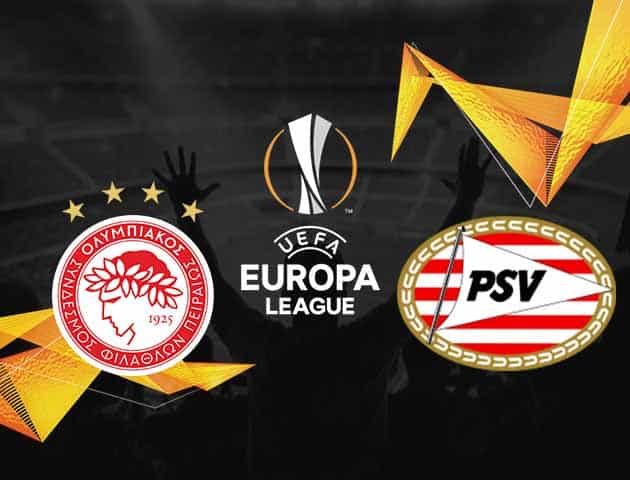 Soi kèo Win2888win288 Olympiakos vs PSV, 19/2/2021 – Cúp C2 Châu Âu