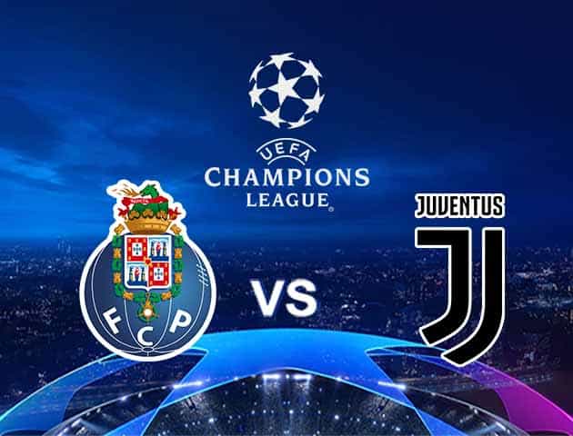 Soi kèo nhà cái Porto vs Juventus, 18/2/2021 - Cúp C1 Châu Âu