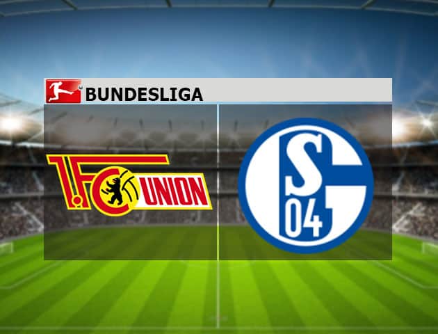 Soi kèo nhà cái Union Berlin vs Schalke 04, 14/2/2021 - VĐQG Đức [Bundesliga]