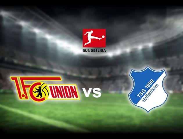 Soi kèo nhà cái Union Berlin vs Hoffenheim, 28/2/2021 - VĐQG Đức [Bundesliga]