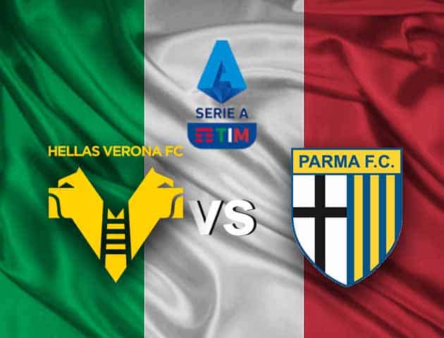 Soi kèo nhà cái Hellas Verona vs Parma, 16/2/2021 - VĐQG Ý [Serie A]