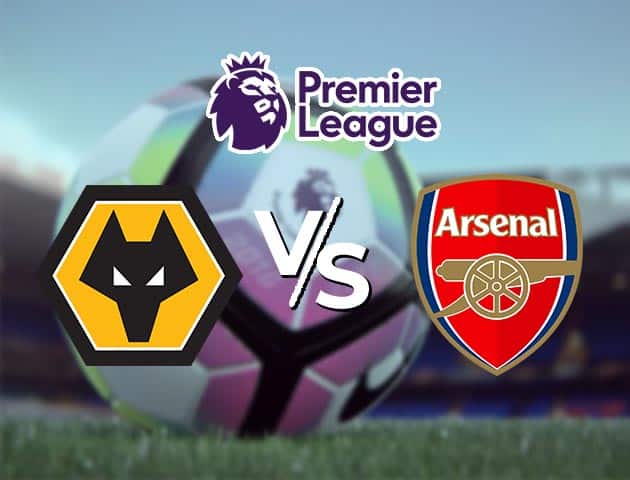 Soi kèo Win2888win288 Wolves vs Arsenal, 03/2/2021 – Ngoại Hạng Anh