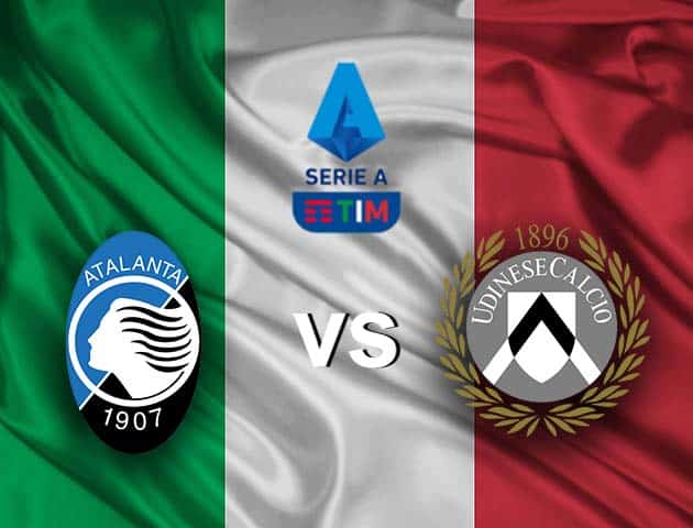 Soi kèo nhà cái Atalanta vs Udinese, 3/4/2021 - VĐQG Ý [Serie A]