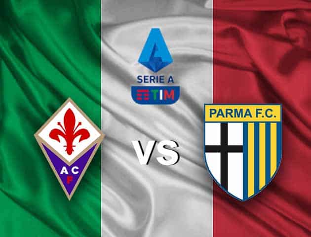 Soi kèo nhà cái Fiorentina vs Parma, 7/3/2021 - VĐQG Ý [Serie A]