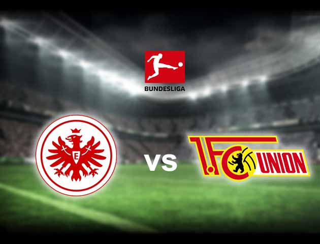 Soi kèo nhà cái Eintracht Frankfurt vs Union Berlin, 20/3/2021 - VĐQG Đức [Bundesliga]