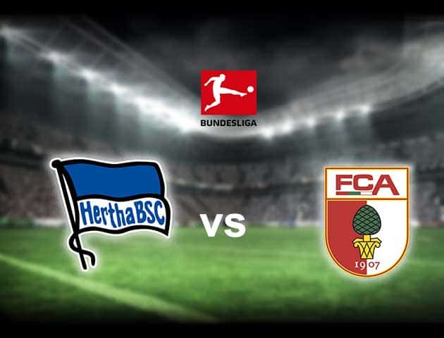 Soi kèo nhà cái Hertha Berlin vs Augsburg, 6/3/2021 - VĐQG Đức [Bundesliga]