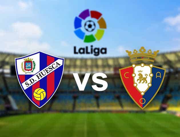 Soi kèo nhà cái Huesca vs Osasuna, 21/3/2021 - VĐQG Tây Ban Nha