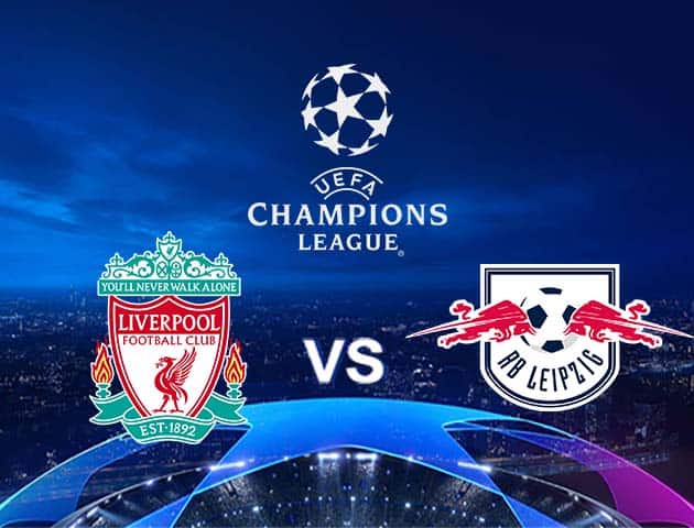 Soi kèo Win2888win288 Liverpool vs Leipzig, 11/3/2021 – Cúp C1 Châu  Âu