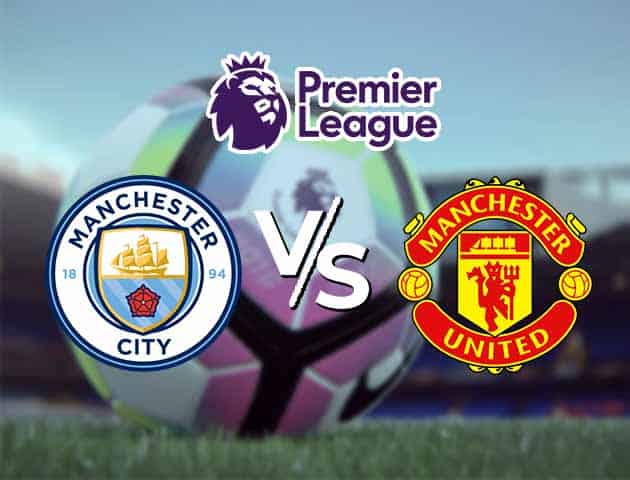 Soi kèo Win2888win288 Man City vs Man Utd, 7/3/2021 – Ngoại Hạng Anh