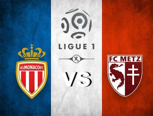 Soi kèo Win2888win288 AS Monaco vs Metz, 3/4/2021 – VĐQG Pháp [Ligue 1]