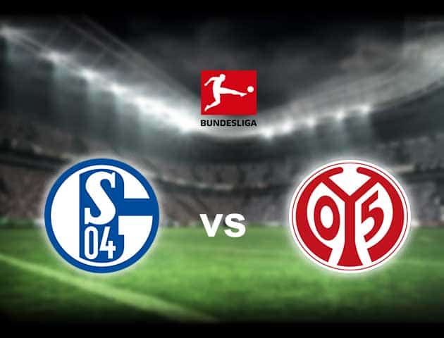 Soi kèo nhà cái Schalke 04 vs Mainz 05, 6/3/2021 - VĐQG Đức [Bundesliga]