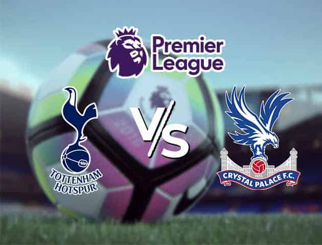 Soi kèo Win2888win288 Tottenham vs Crystal Palace, 8/3/2021 – Ngoại Hạng Anh