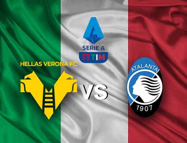 Soi kèo nhà cái Hellas Verona vs Atalanta, 7/3/2021 - VĐQG Ý [Serie A]