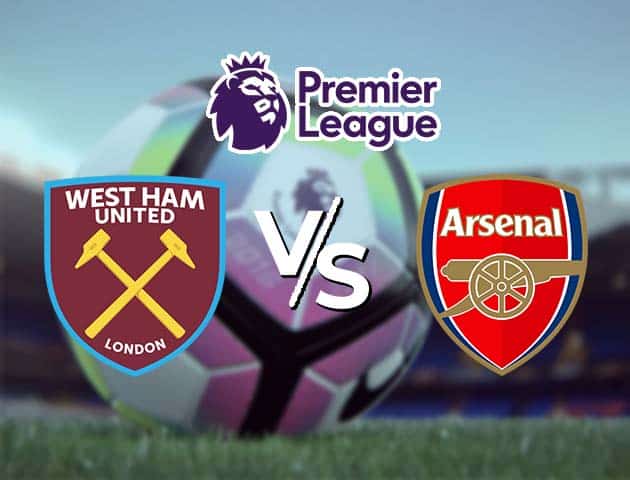 Soi kèo Win2888win288 West Ham vs Arsenal, 21/3/2021 – Ngoại Hạng Anh