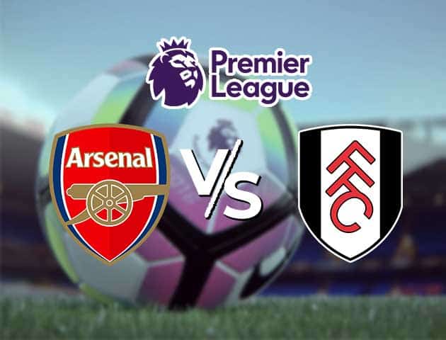 Soi kèo Win2888win288 Arsenal vs Fulham, 18/4/2021 – Ngoại Hạng Anh