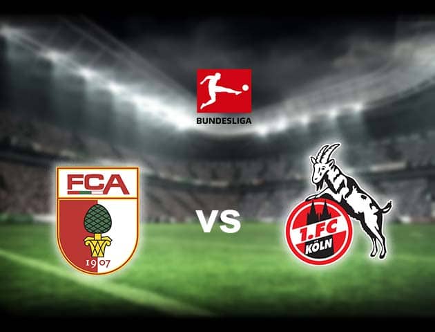 Soi kèo nhà cái Augsburg vs FC Koln, 24/04/2021 - VĐQG Đức [Bundesliga]