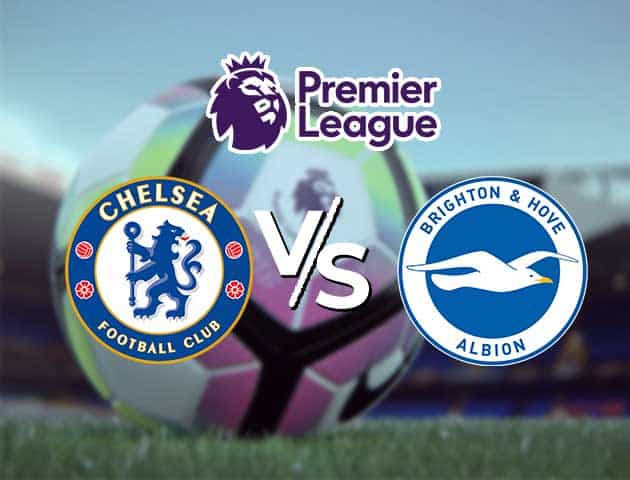 Soi kèo Win2888win288 Chelsea vs Brighton, 21/4/2021 – Ngoại Hạng Anh