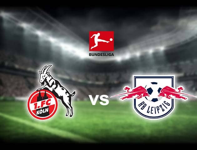 Soi kèo nhà cái FC Koln vs RB Leipzig, 20/04/2021 - VĐQG Đức [Bundesliga]