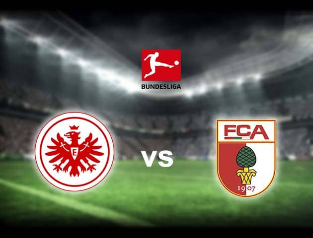 Soi kèo nhà cái Eintracht Frankfurt vs Augsburg, 21/04/2021 - VĐQG Đức [Bundesliga]